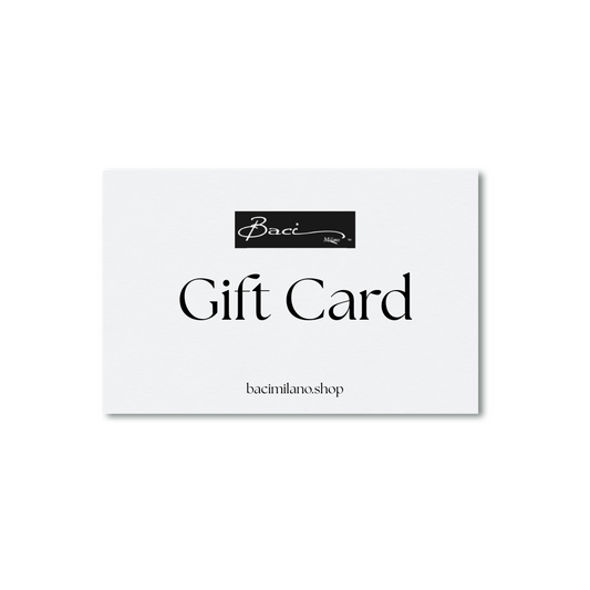 50€ Gift Card - Baci Milano